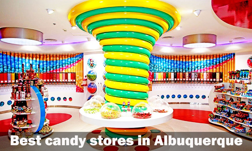 Best candy stores in Albuquerque