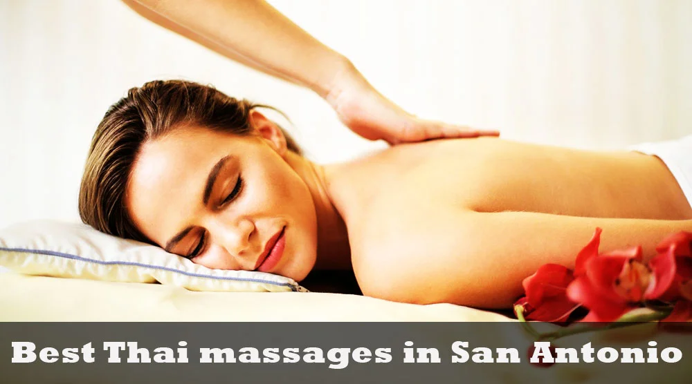 Best Thai massages in San Antonio