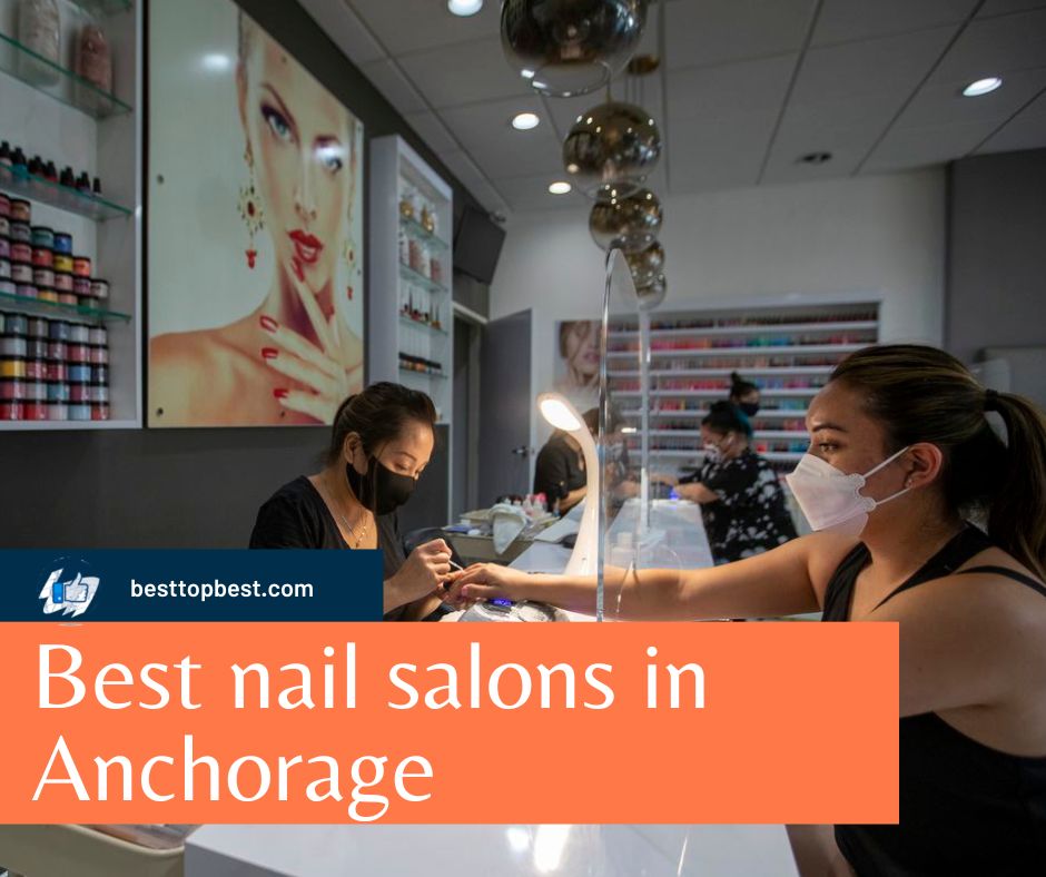 Best nail salons in Anchorage